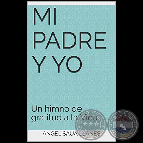 MI PADRE Y YO - Autor: ÁNGEL SAUÁ LLANES - Año 1984